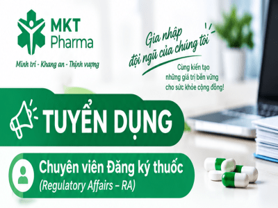 TUYỂN DỤNG CHUYÊN VIÊN ĐĂNG KÝ THUỐC NƯỚC NGOÀI
